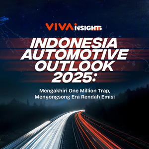 VIVA Insight - Indonesia Automotive Outlook 2025 - Mengakhiri One Million Trap, Menyongsong Era Rendah Emisi